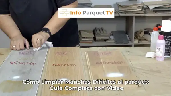 Demostración de cómo quitar manchas del parquet con productos de limpieza.